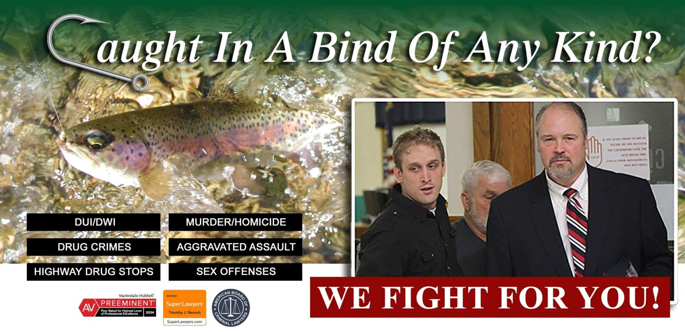 Caught in a bind of any kind? We fight for you!